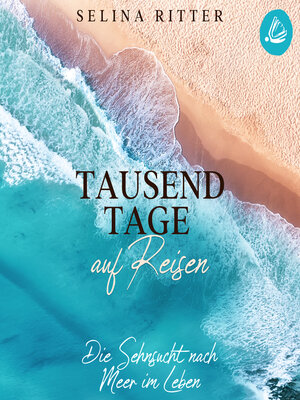 cover image of Tausend Tage auf Reisen